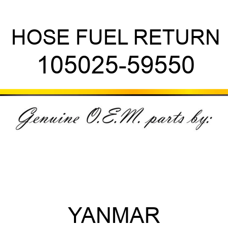 HOSE, FUEL RETURN 105025-59550