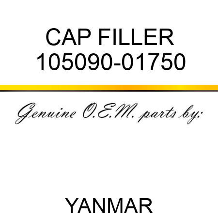 CAP, FILLER 105090-01750
