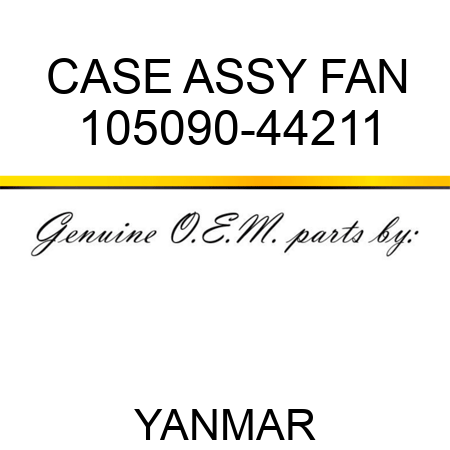 CASE ASSY, FAN 105090-44211
