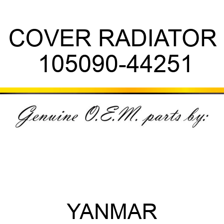 COVER, RADIATOR 105090-44251