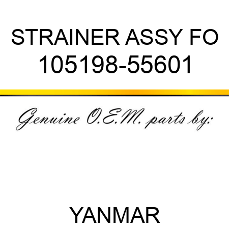 STRAINER ASSY, FO 105198-55601