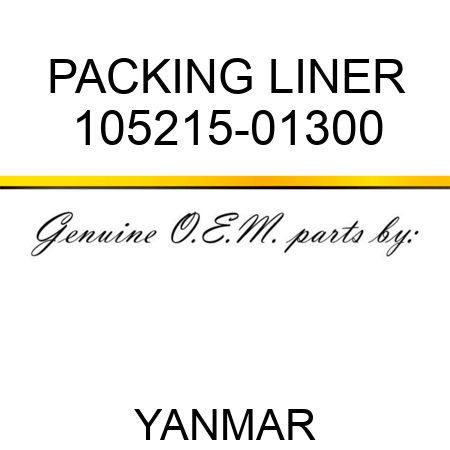 PACKING, LINER 105215-01300