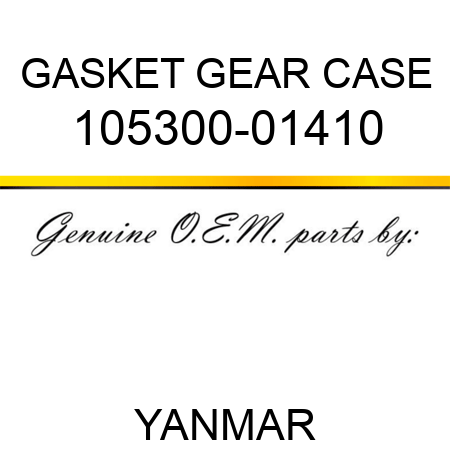 GASKET, GEAR CASE 105300-01410