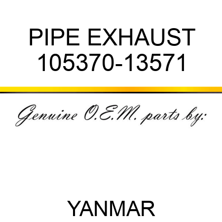 PIPE, EXHAUST 105370-13571