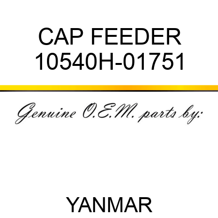CAP, FEEDER 10540H-01751