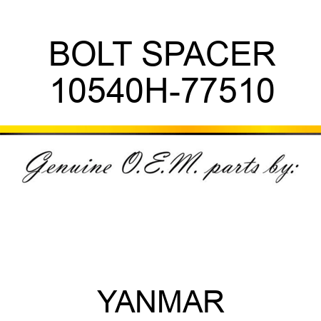 BOLT, SPACER 10540H-77510