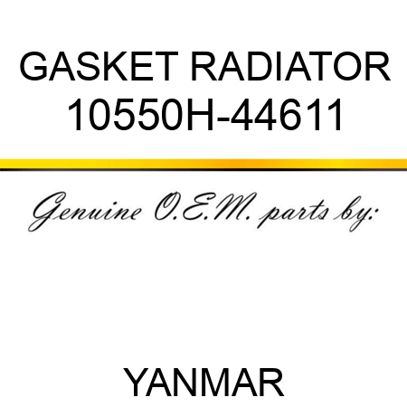 GASKET, RADIATOR 10550H-44611