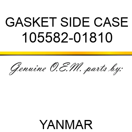GASKET, SIDE CASE 105582-01810