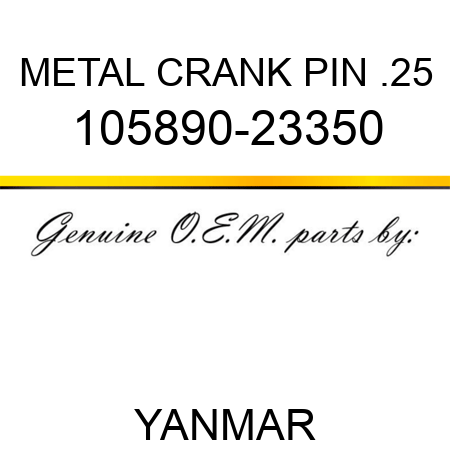 METAL, CRANK PIN .25 105890-23350