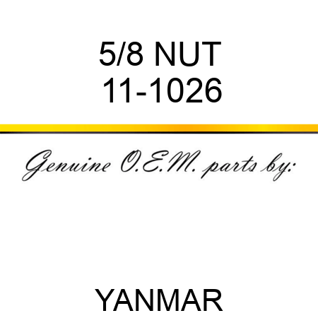 5/8 NUT 11-1026