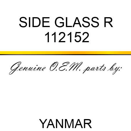 SIDE GLASS R 112152