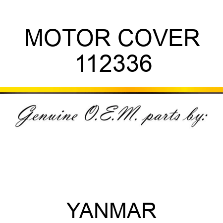 MOTOR COVER 112336