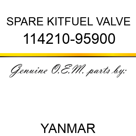 SPARE KIT,FUEL VALVE 114210-95900