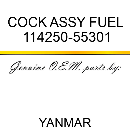 COCK ASSY, FUEL 114250-55301