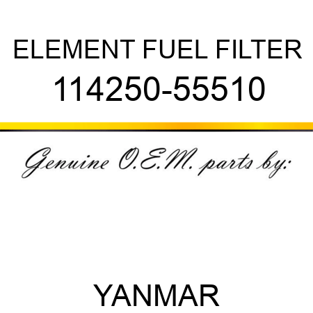 ELEMENT, FUEL FILTER 114250-55510