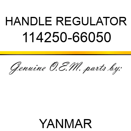 HANDLE, REGULATOR 114250-66050