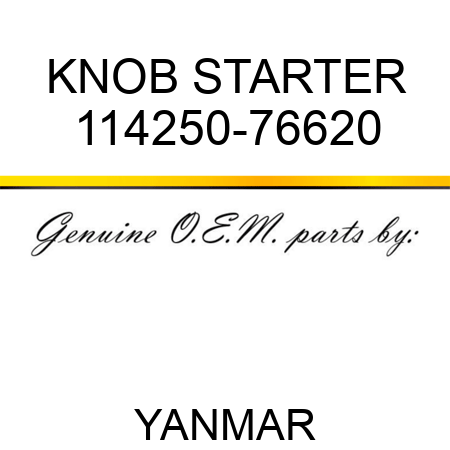 KNOB, STARTER 114250-76620