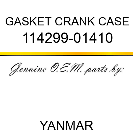 GASKET, CRANK CASE 114299-01410