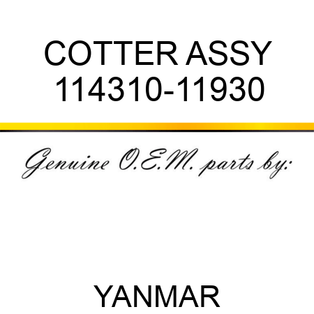 COTTER ASSY 114310-11930