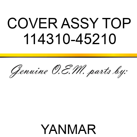 COVER ASSY, TOP 114310-45210