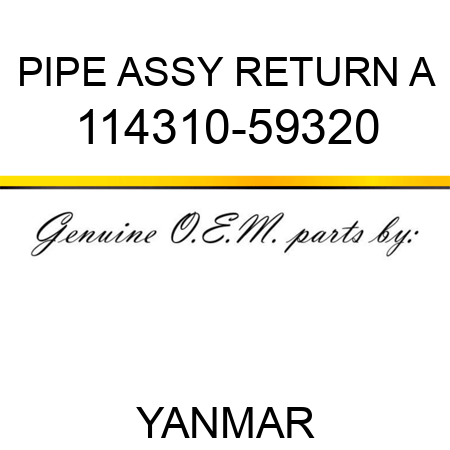PIPE ASSY, RETURN A 114310-59320