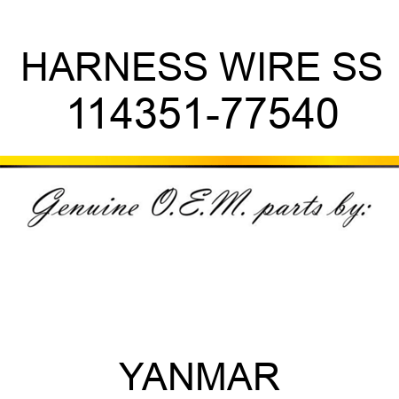HARNESS, WIRE SS 114351-77540
