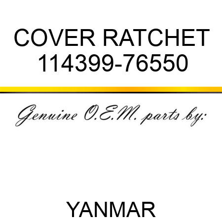 COVER, RATCHET 114399-76550