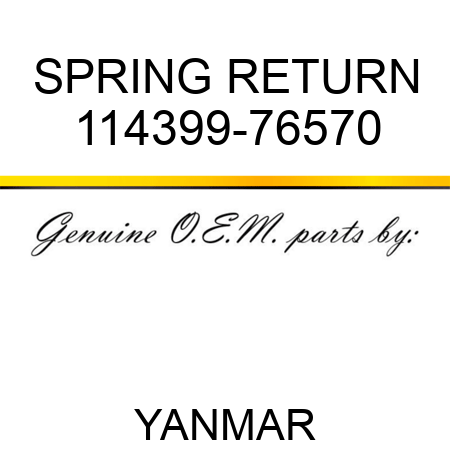 SPRING, RETURN 114399-76570