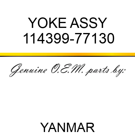 YOKE ASSY 114399-77130