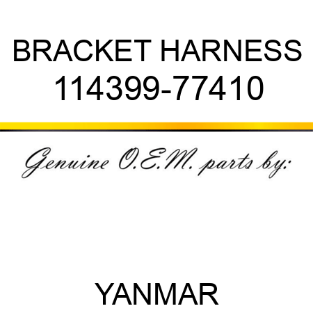 BRACKET, HARNESS 114399-77410