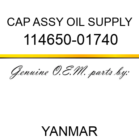 CAP ASSY, OIL SUPPLY 114650-01740