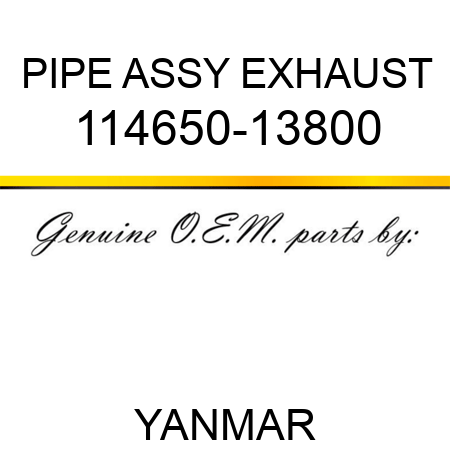 PIPE ASSY, EXHAUST 114650-13800