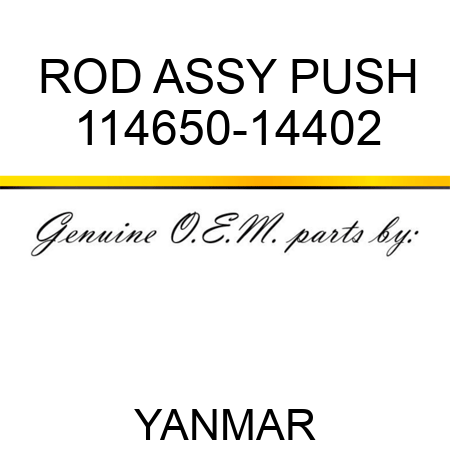 ROD ASSY, PUSH 114650-14402