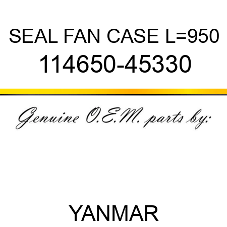 SEAL, FAN CASE L=950 114650-45330