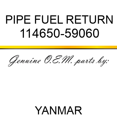 PIPE, FUEL RETURN 114650-59060