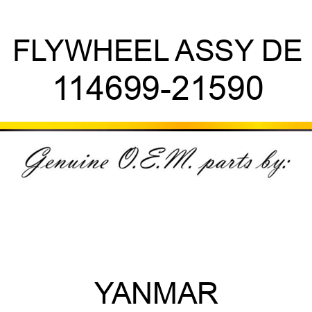 FLYWHEEL ASSY, DE 114699-21590