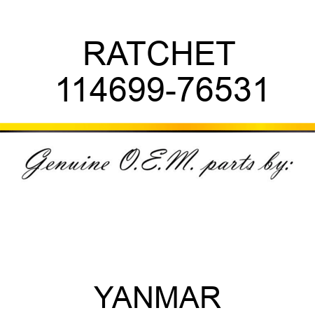 RATCHET 114699-76531