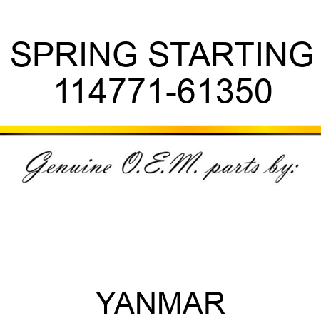 SPRING, STARTING 114771-61350