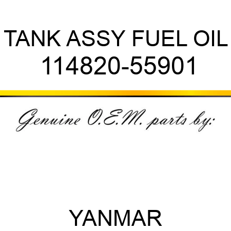 TANK ASSY, FUEL OIL 114820-55901