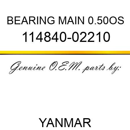 BEARING, MAIN 0.50OS 114840-02210
