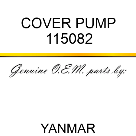 COVER, PUMP 115082