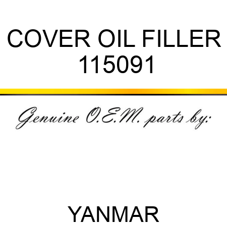 COVER, OIL FILLER 115091