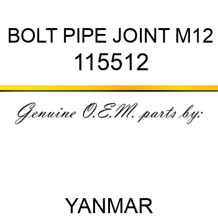 BOLT, PIPE JOINT M12 115512