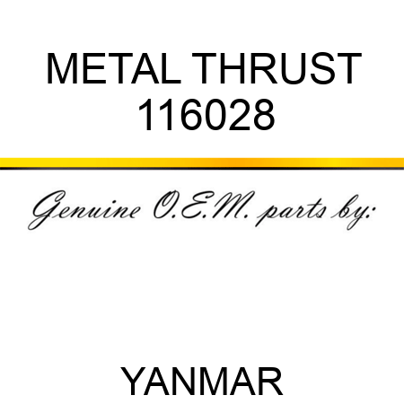 METAL, THRUST 116028