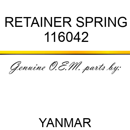 RETAINER, SPRING 116042