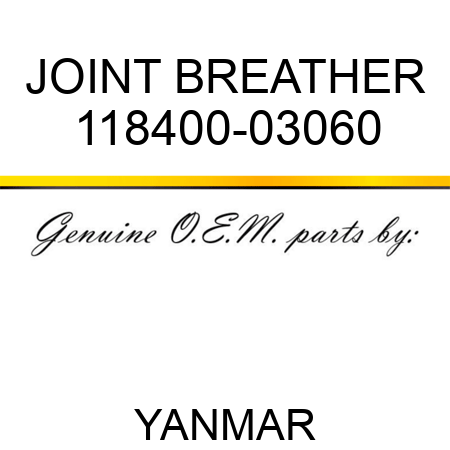 JOINT, BREATHER 118400-03060