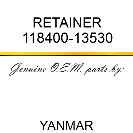 RETAINER 118400-13530