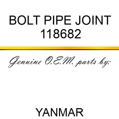 BOLT, PIPE JOINT 118682