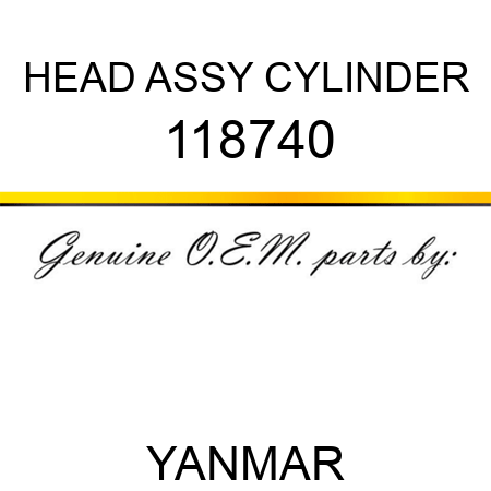 HEAD ASSY, CYLINDER 118740