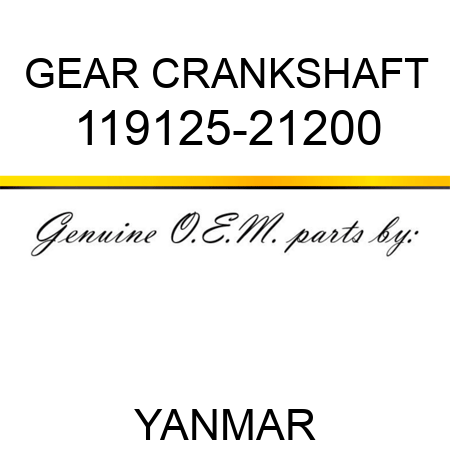 GEAR, CRANKSHAFT 119125-21200